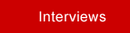 Interviews